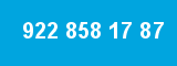 922 858 17 87